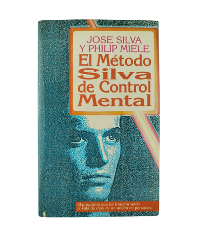 El método silva de control mental by José Silva