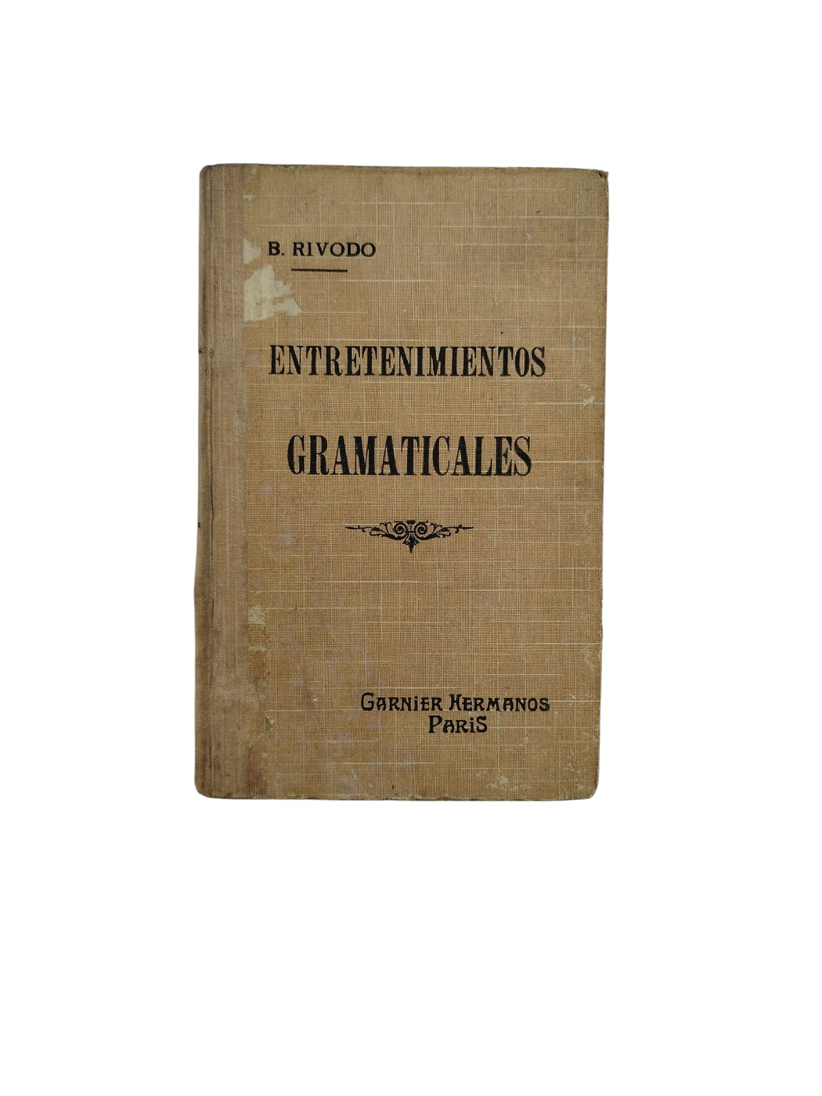 Entretenimientos Gramaticales by B. Rivodo