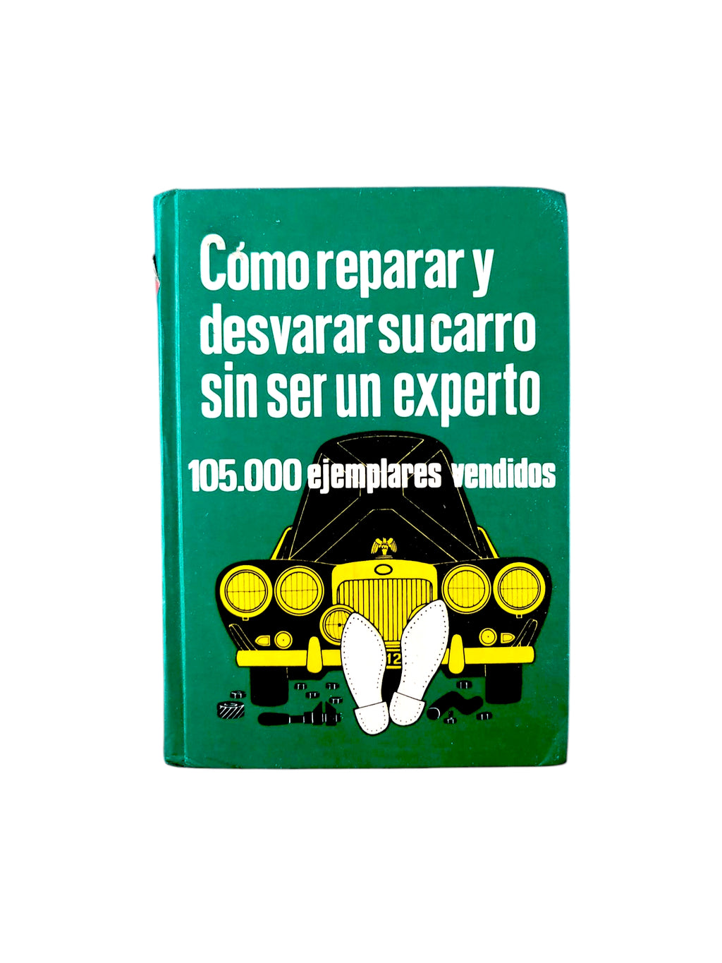 Cómo reparar y desvarar su carro by Miguel de castro Vicente