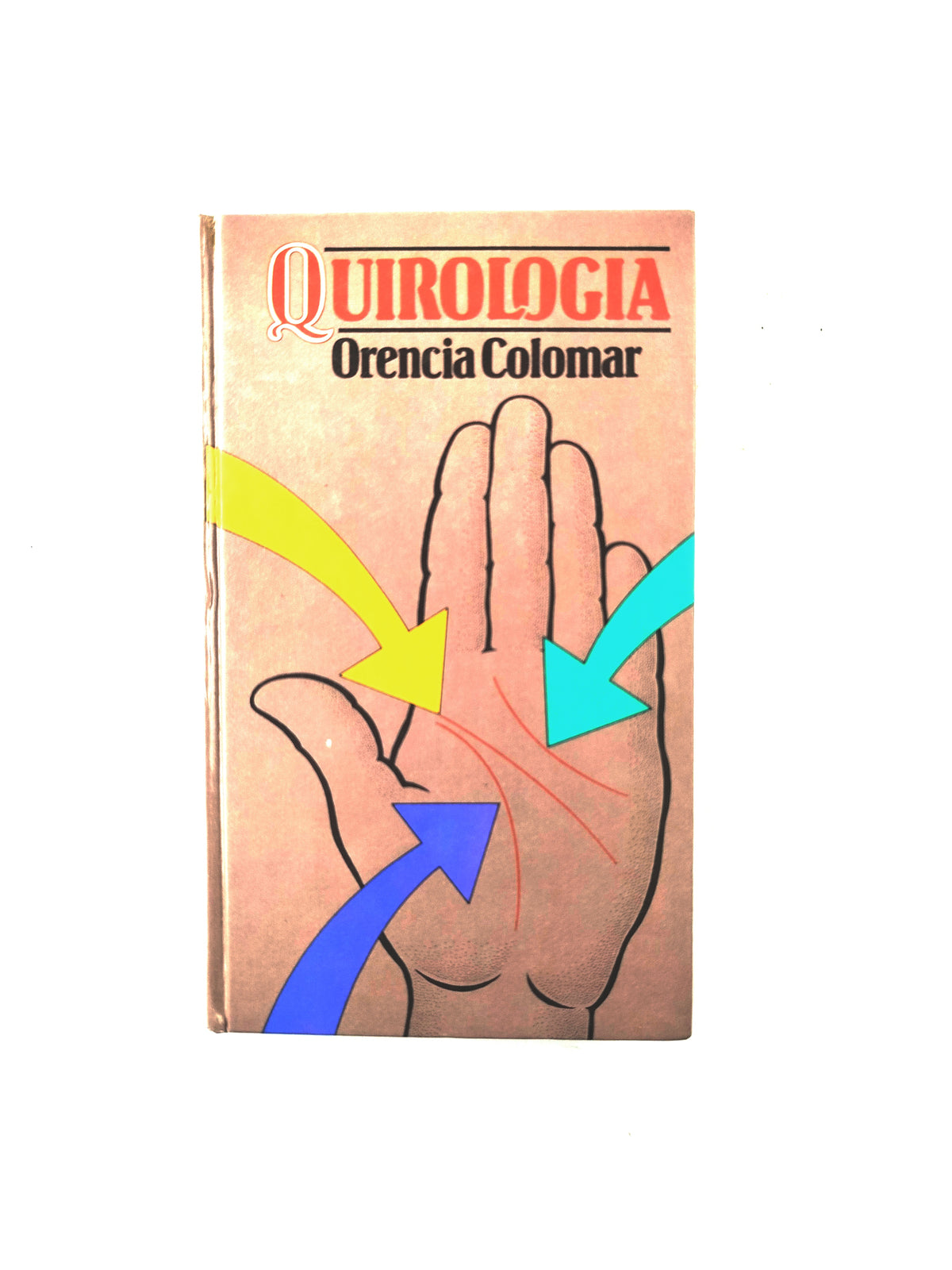 Quirologia by Orencia Colomar