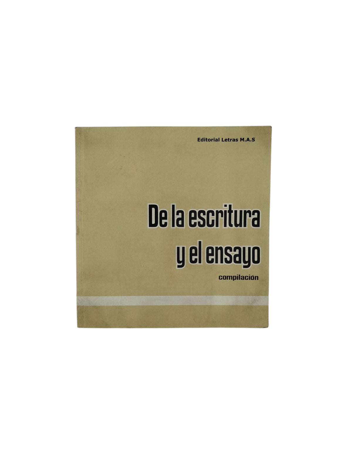 De la escritura y el ensayo by Varios Autores