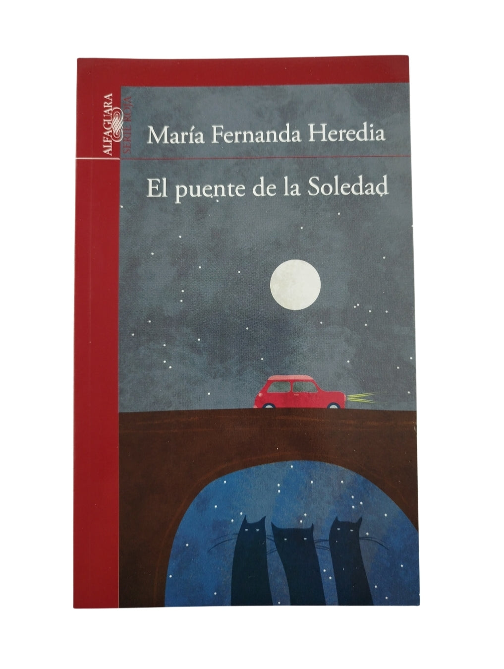 El puente de la soledad by María Fernanda Heredia