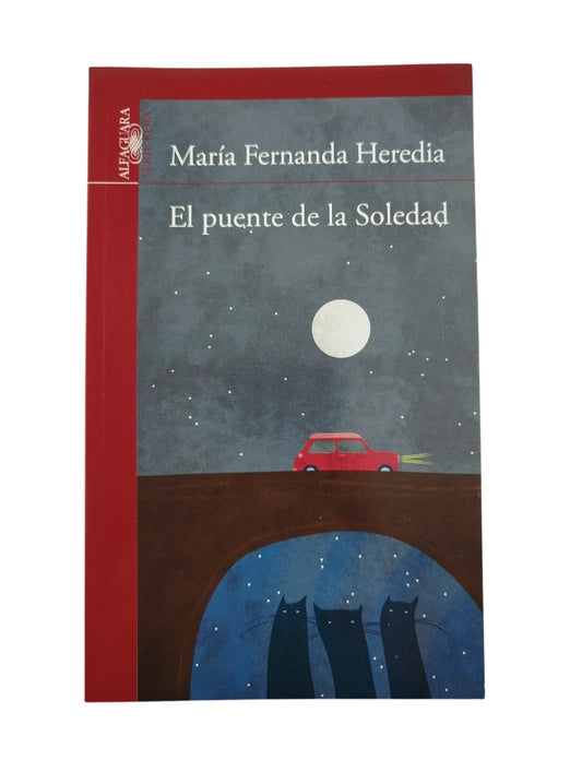 El puente de la soledad by María Fernanda Heredia