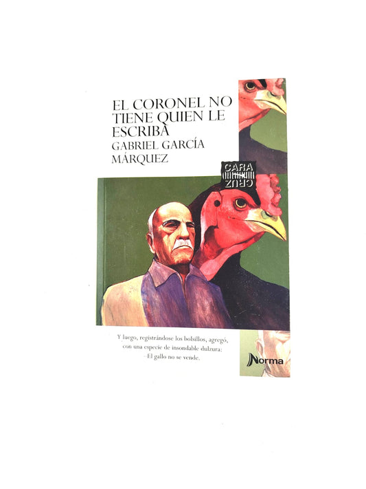 El coronel no tiene quien le escriba by Gabriel Garcia Márquez