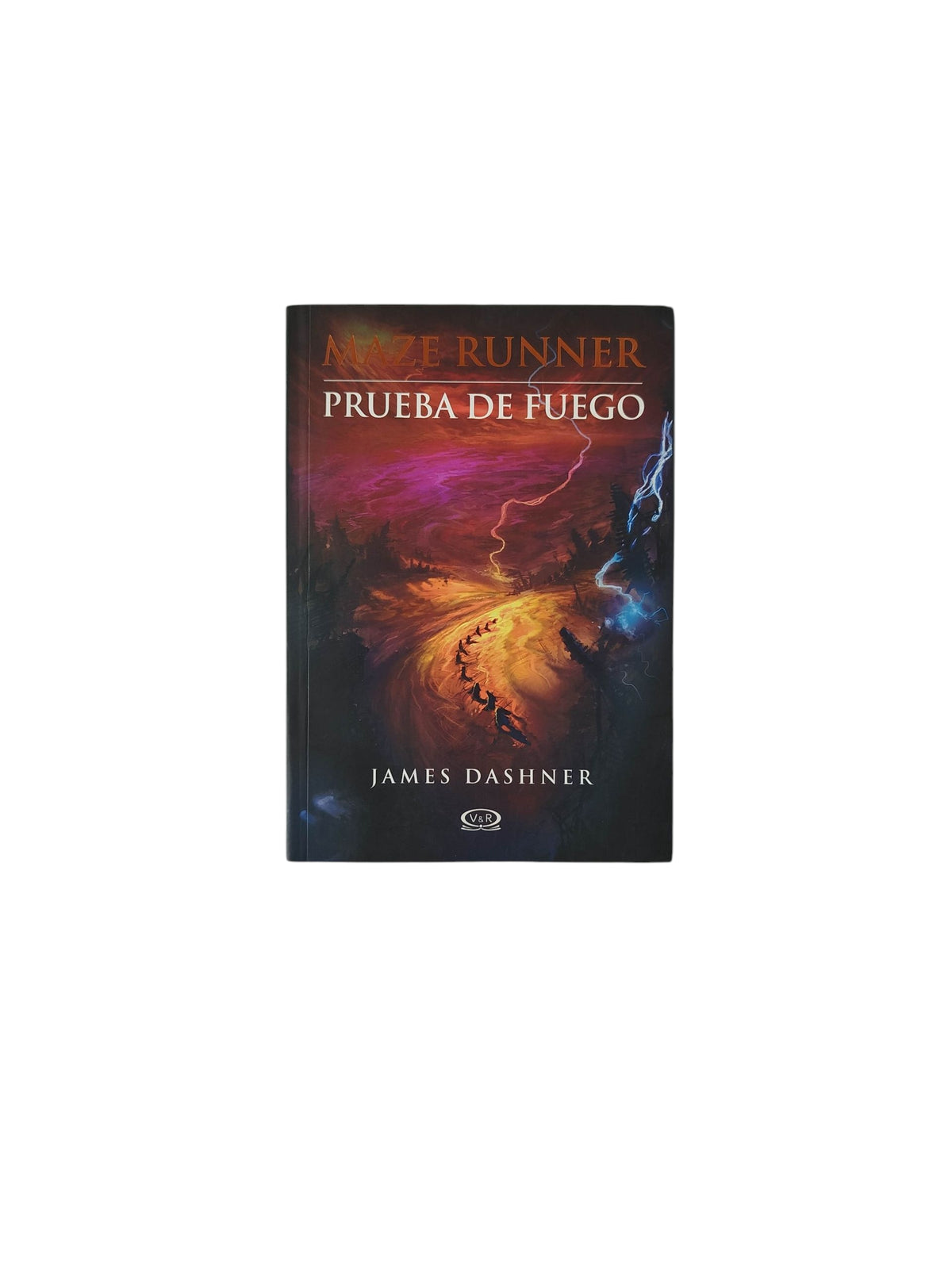 Maze Runner 2 Prueba de fuego by James Dashner