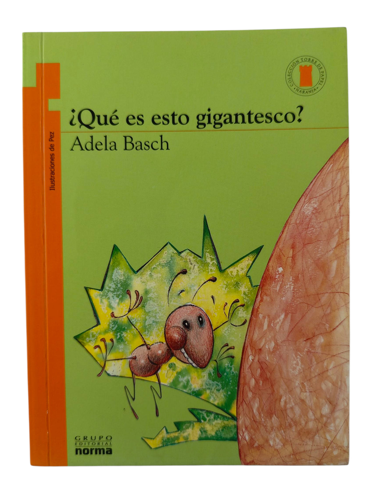 ¿Qué es eso tan gigantesco ? libro by Adela Basch
