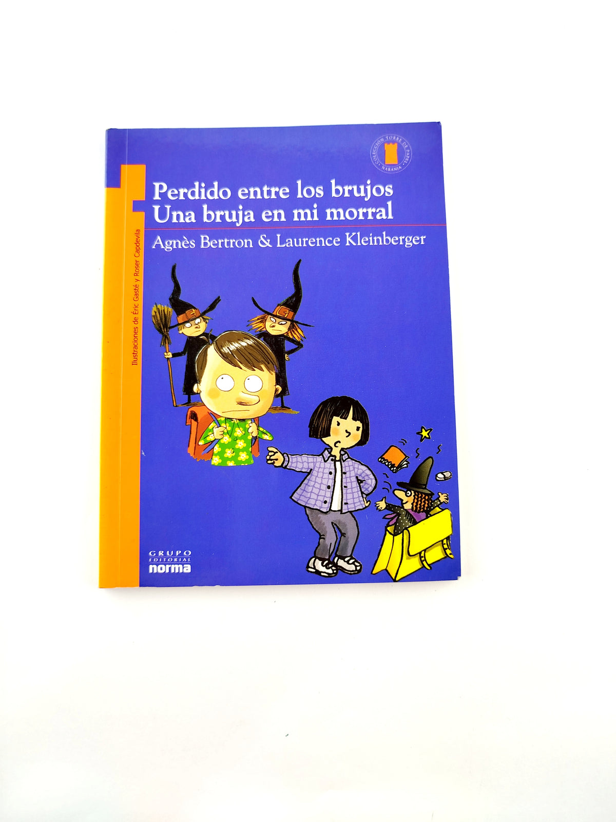 Perdido entre los brujos / Una bruja en mi morral by Agnés Bertron, Laurence Kleinberger