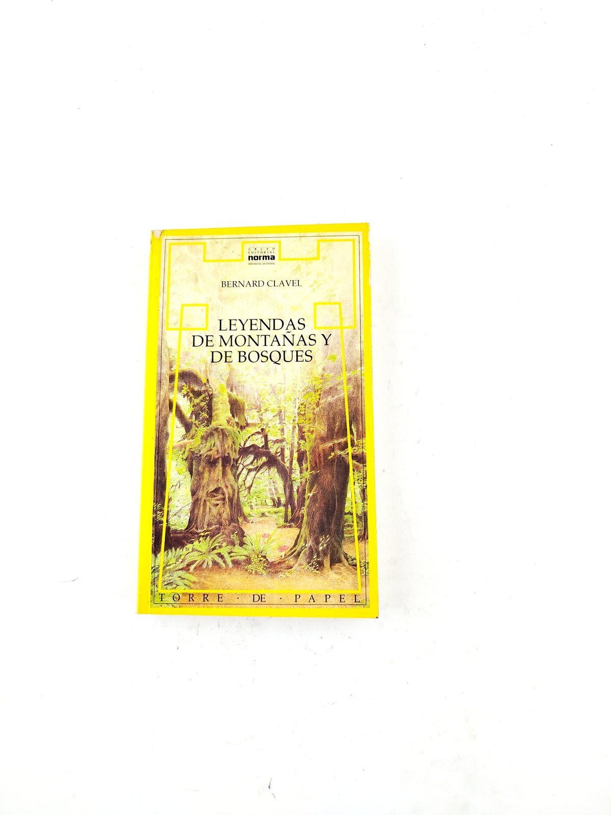Leyendas de montañas y bosques libro by Bernard Clavel
