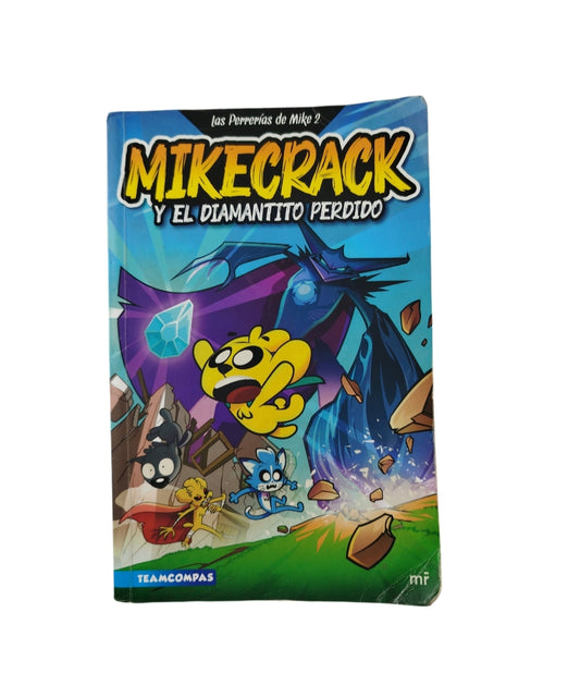Las perrerias de mike 2 mikecrack y el diamantito perdido by Mikecrack