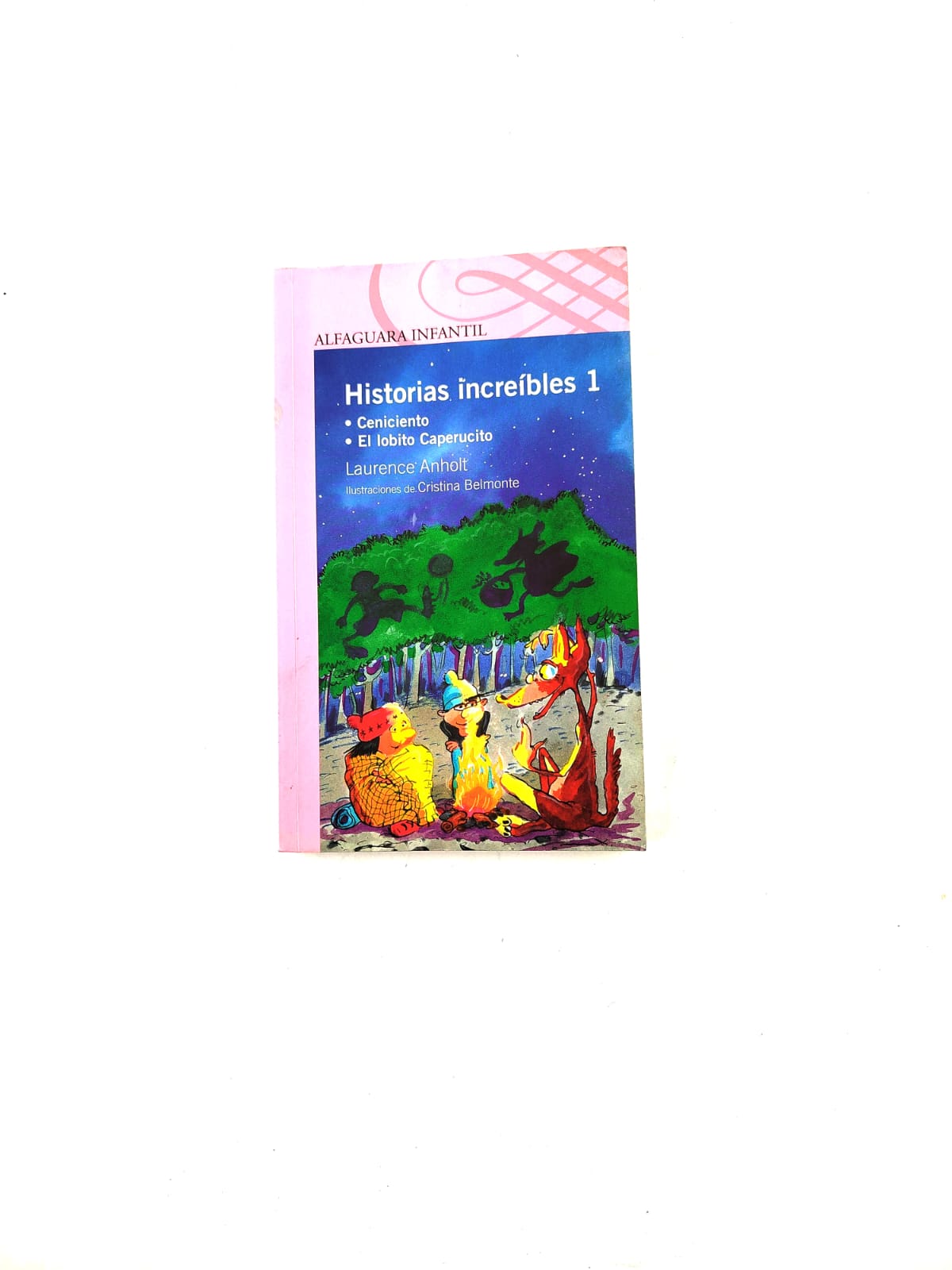 Historias increíbles 1 by Laurence Anholt