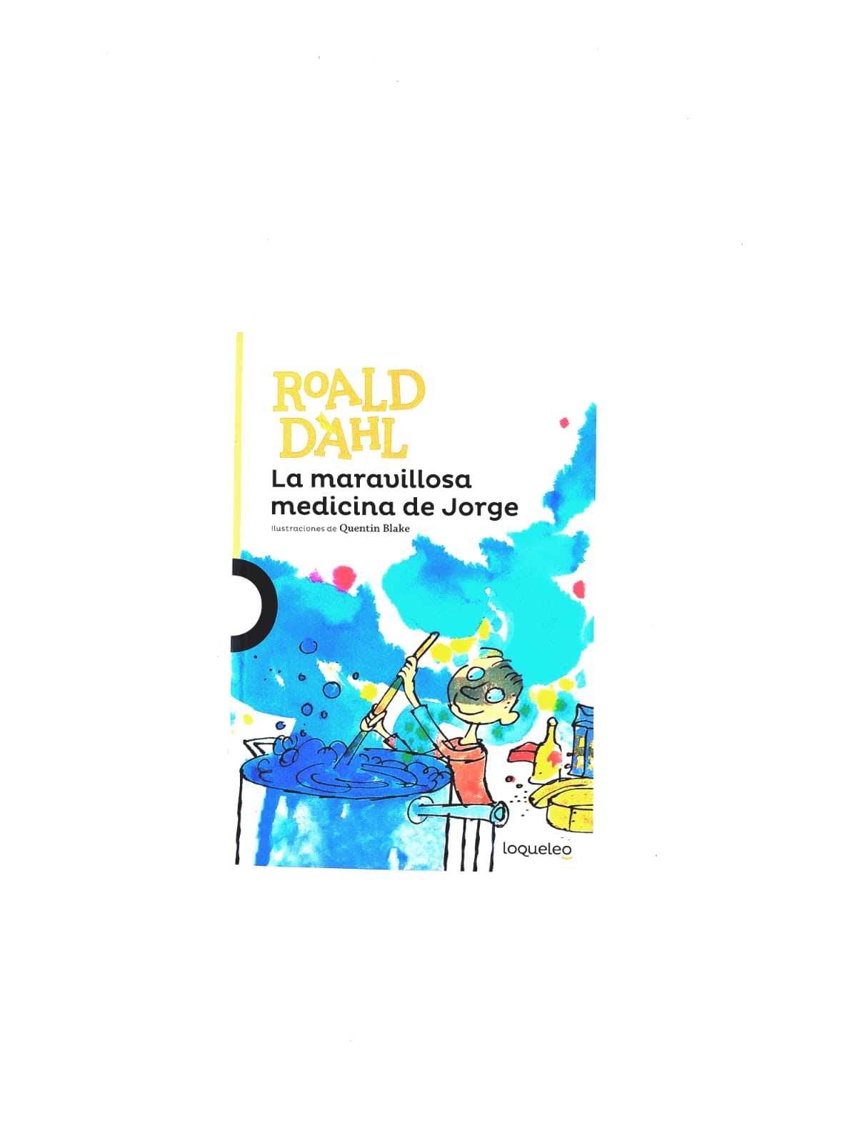 La maravillosa medicina de Jorge by Roald Dahl