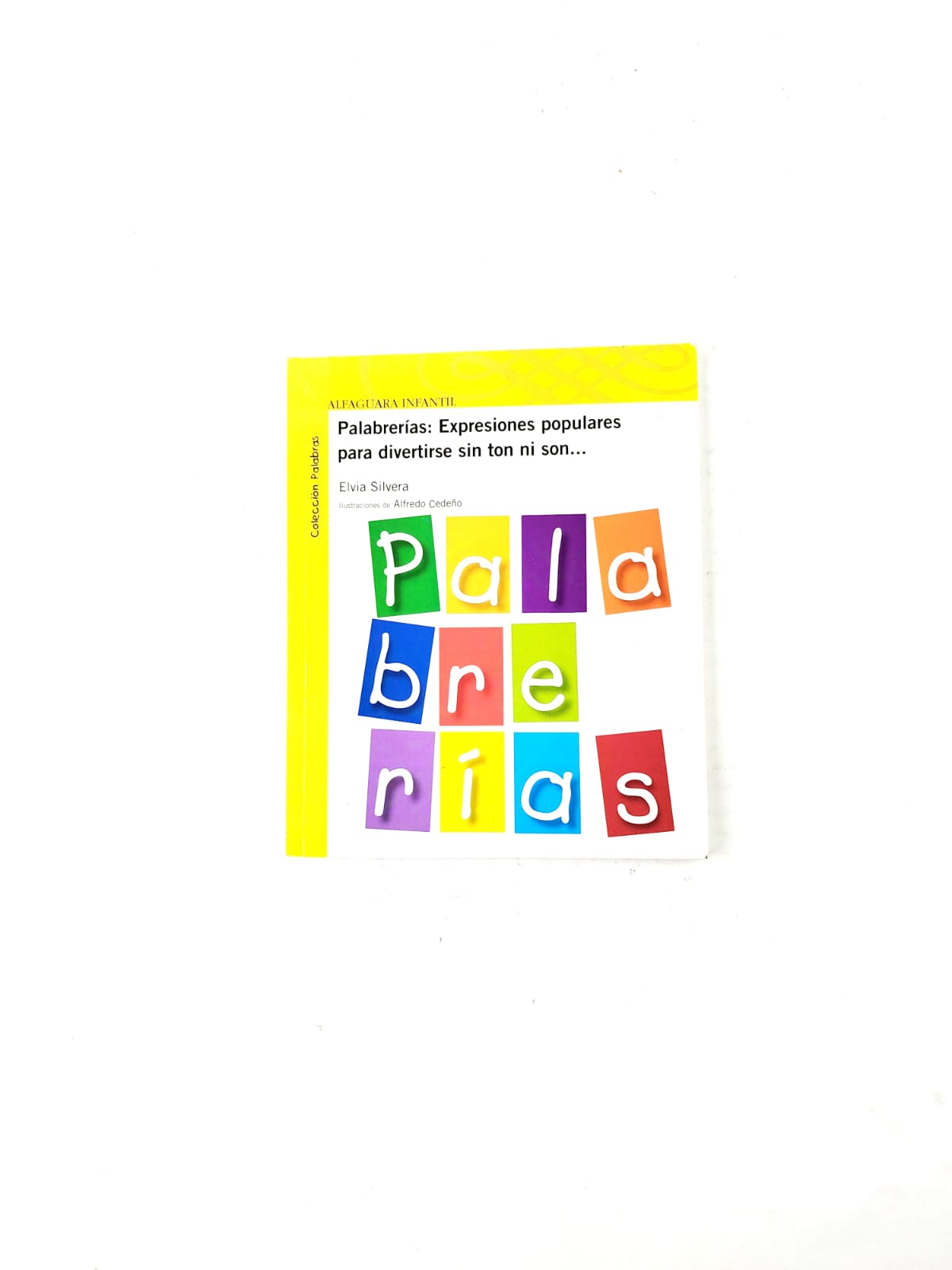 Palabrerías: Expresiones Populares para Divertirse Sin Ton Ni Son