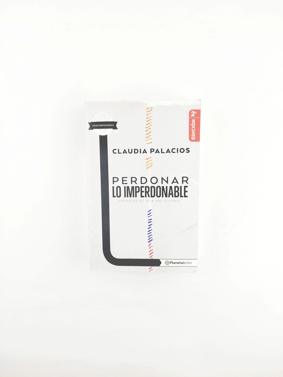 Perdonar lo imperdonable by Claudia Palacios