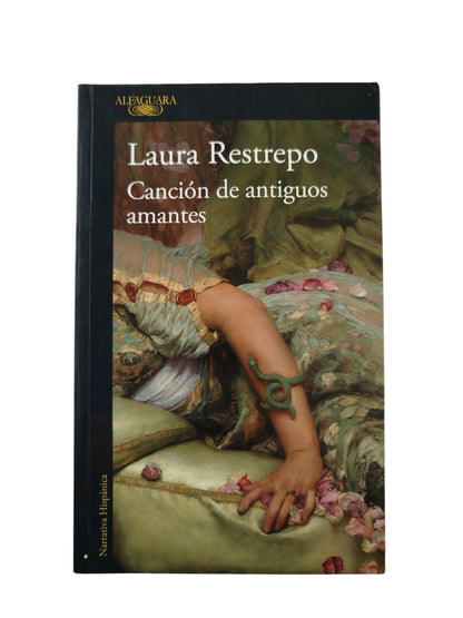 Canción de antiguos amantes by Laura Restrepo