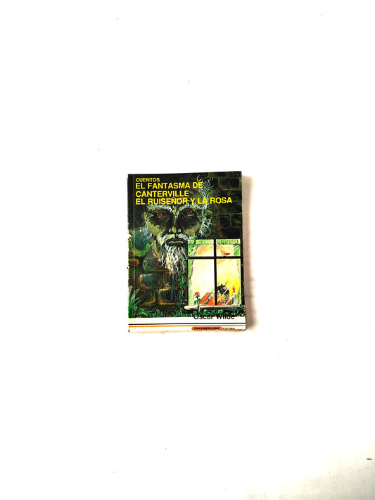 Cuentos, el fantasma de Canterville, el Ruiseñor y la Rosa by Oscar Wilde