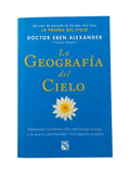 La geografía del cielo by Doctor Eben Alexander