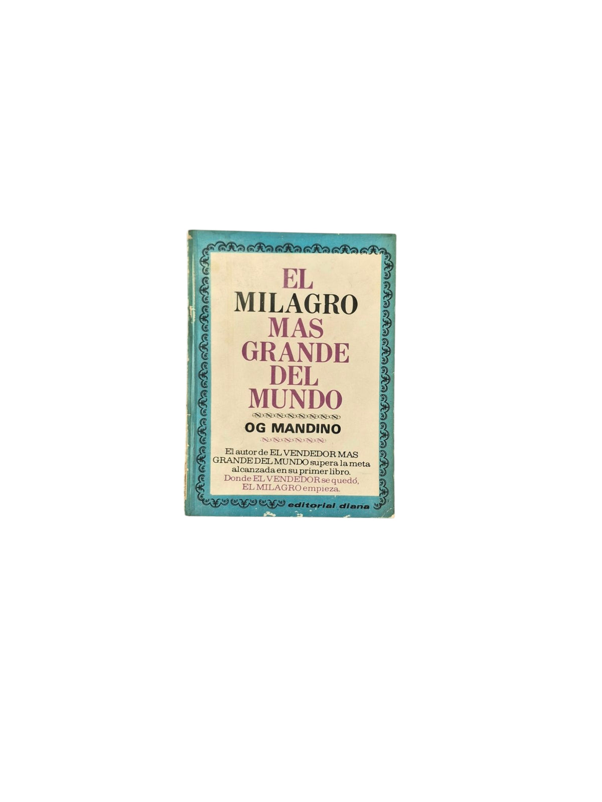 El milagro más grande del mundo by OG Mandino