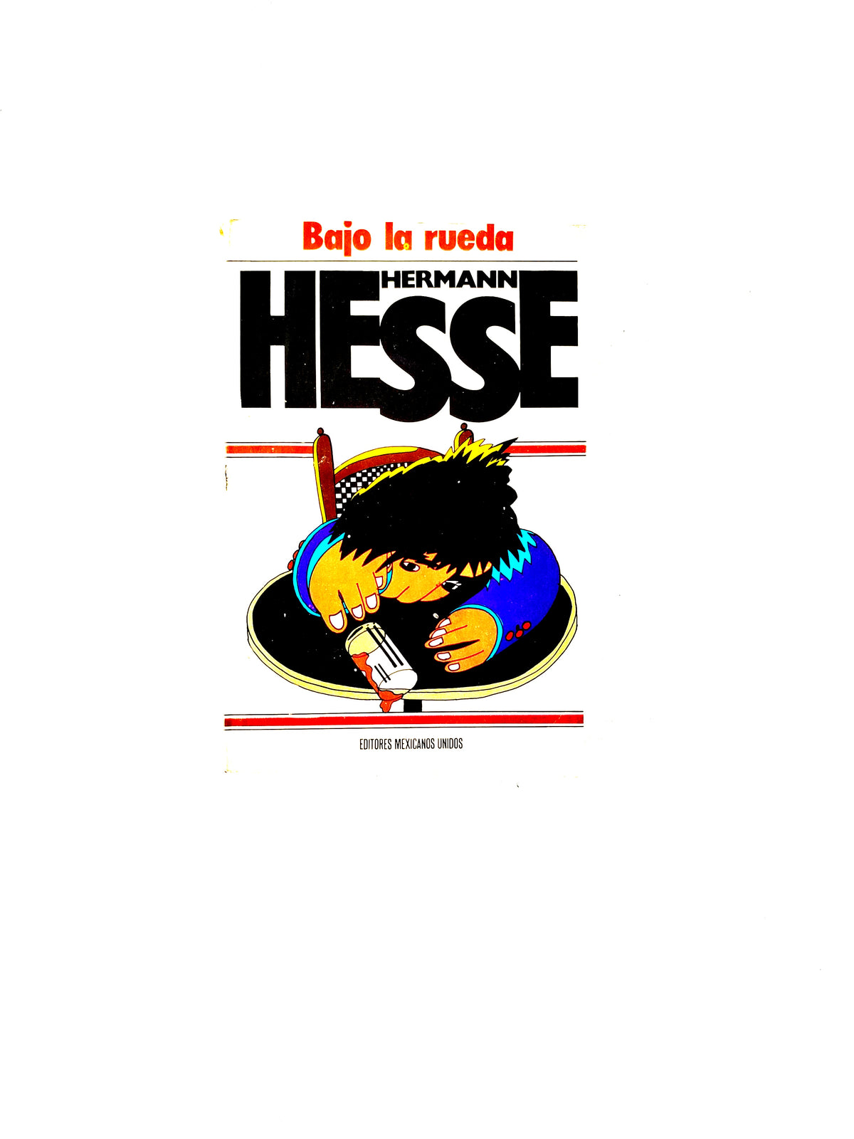 Bajo la rueda by Hermann Hesse