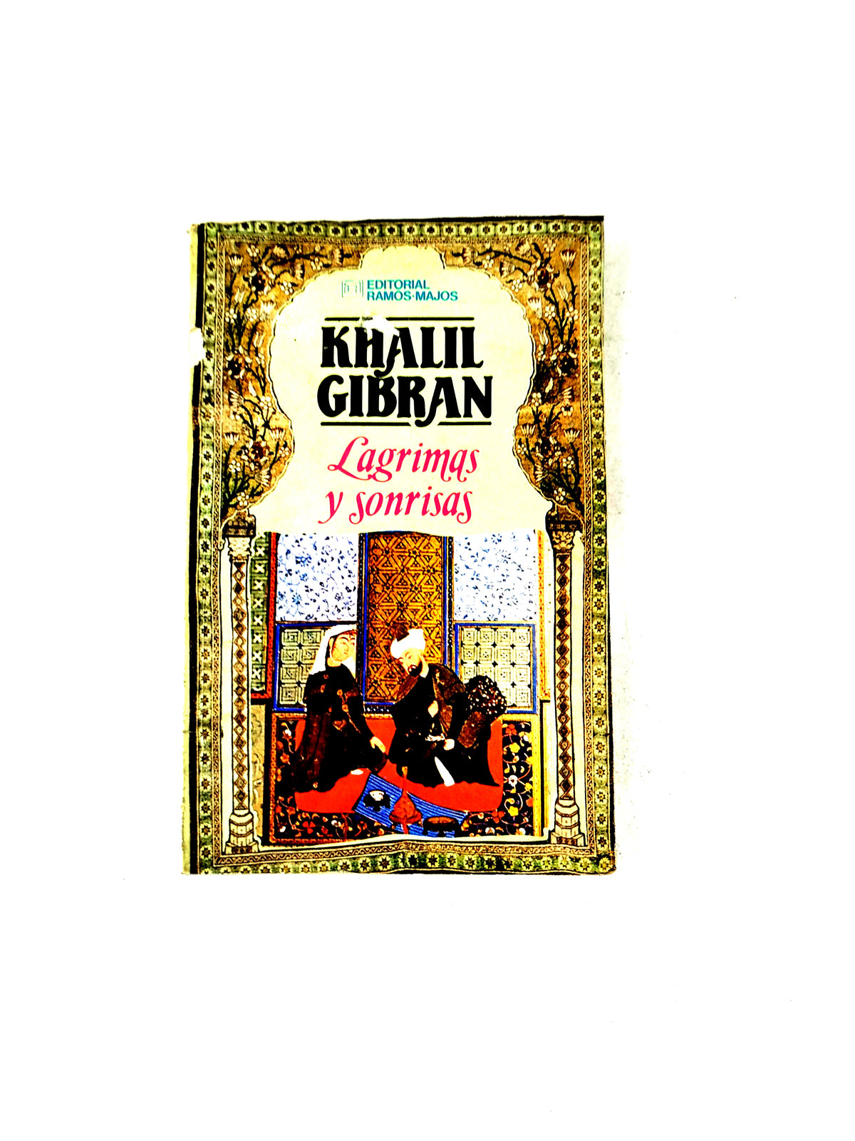 Lagrimas y Sonrisas by Khalil Gibran
