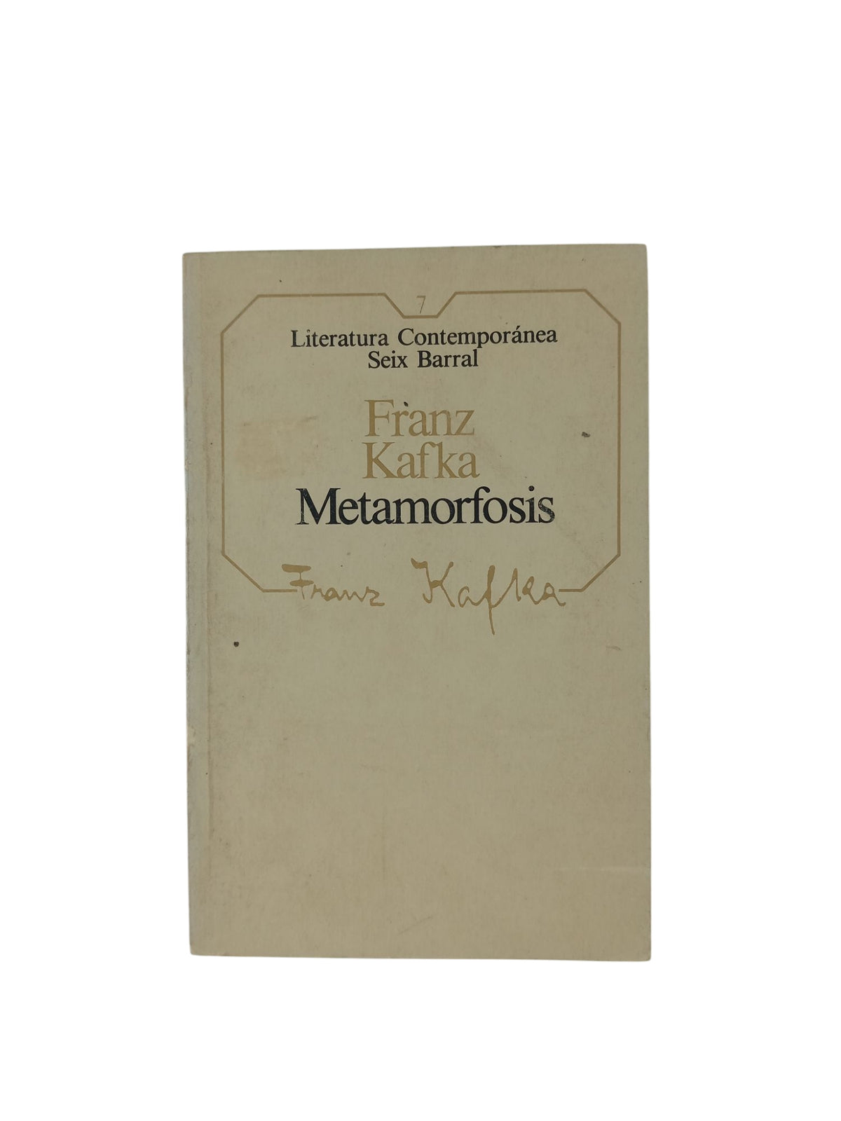 La metamorfosis by Franz Kafka