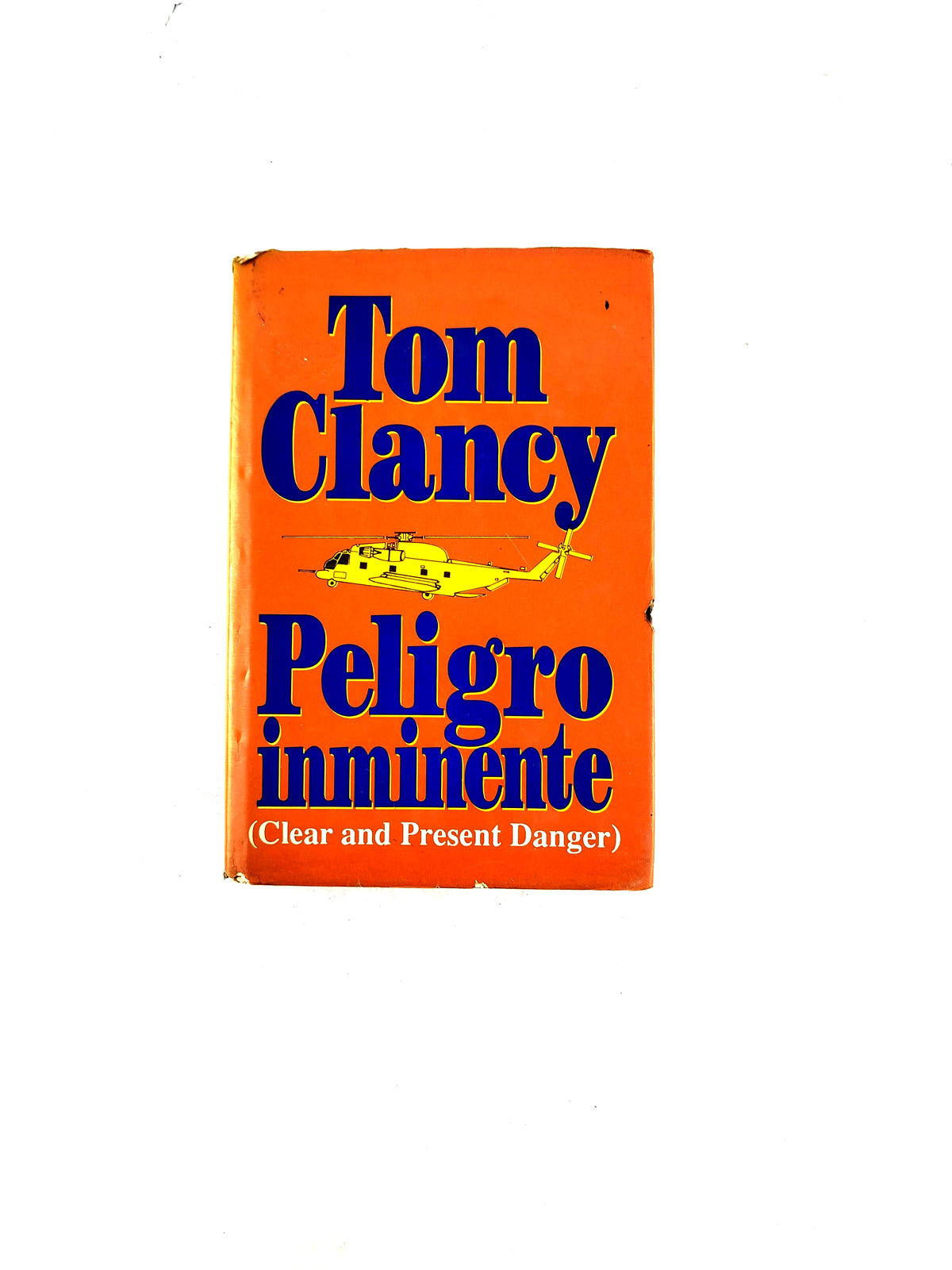 Peligro inminente by Tom Clancy