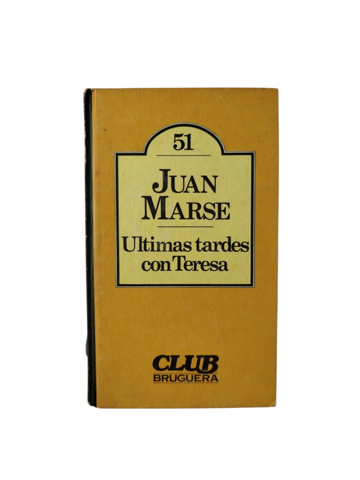 Últimas tardes con Teresa by Juan Marse