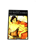 Una princesa en Berlín by Arthur R.G. Solmssen
