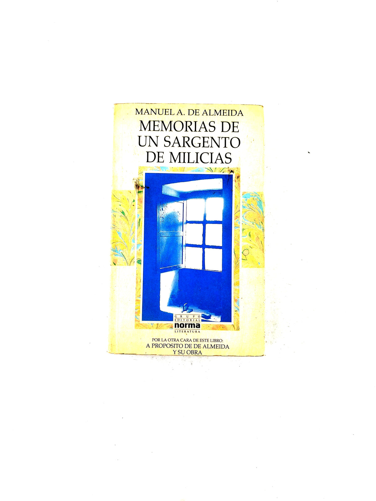 Memorias De Un Sargento De Milicias by Manuel A.De Almeida