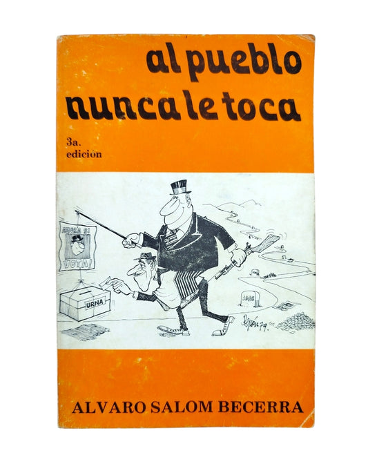 Al pueblo nunca le toca by Alvaro Salom Becerra