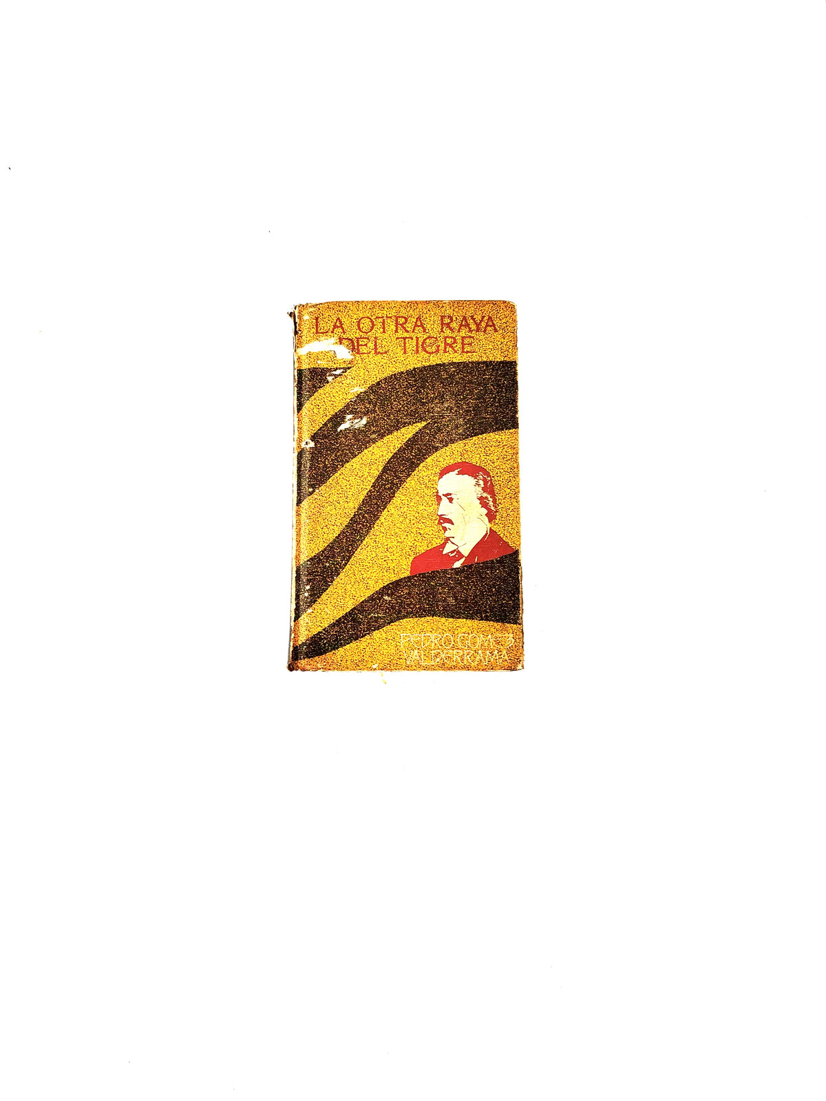 La otra raya del tigre by Pedro Gómez Valderrama