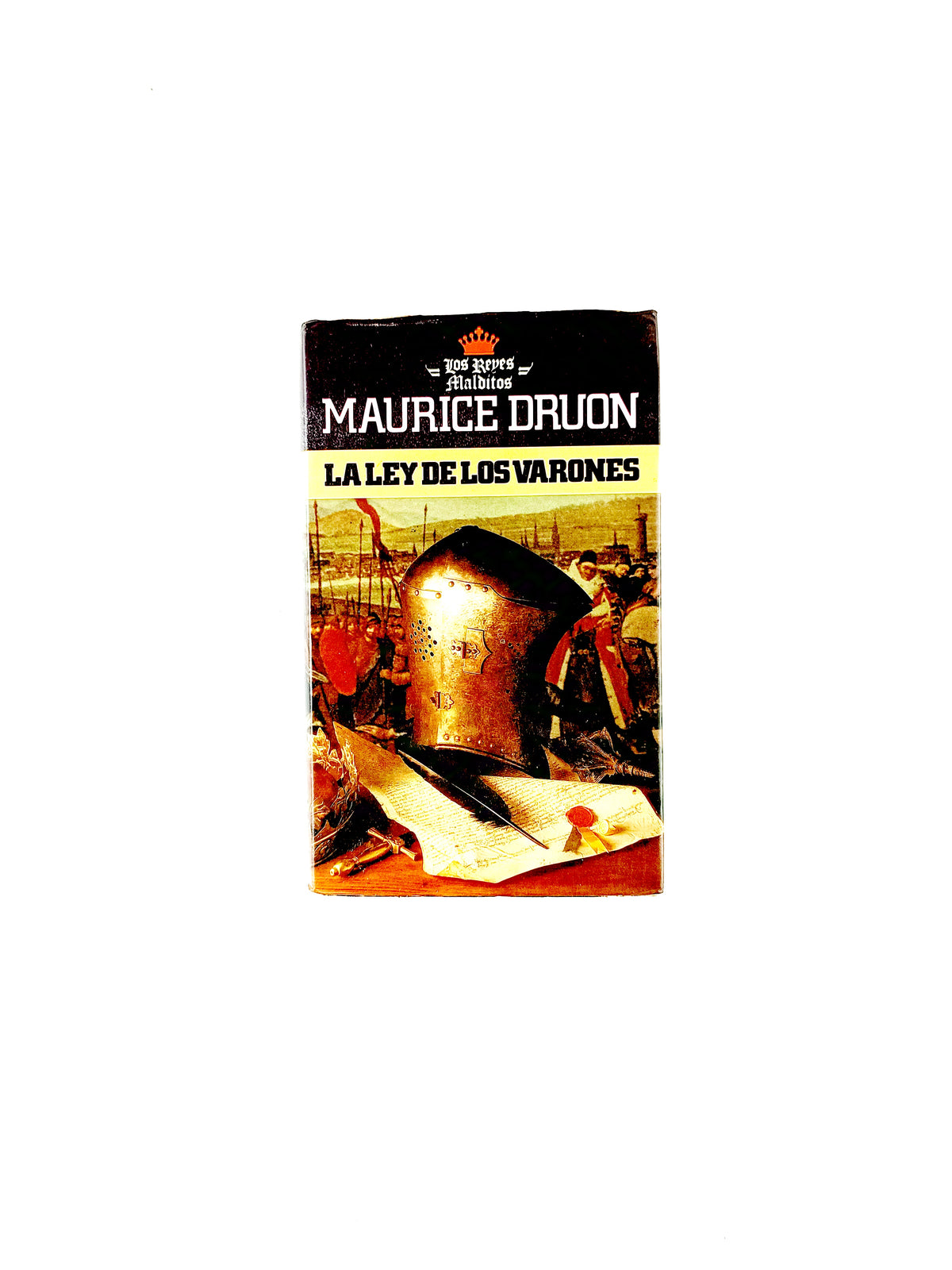 Los reyes malditos 4 la ley de varones by Maurice Druon
