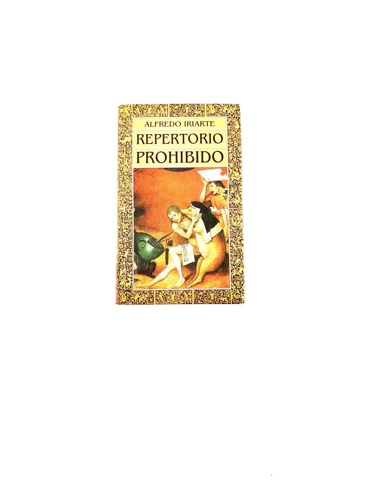 Repertorio prohibido by Alfredo Iriarte
