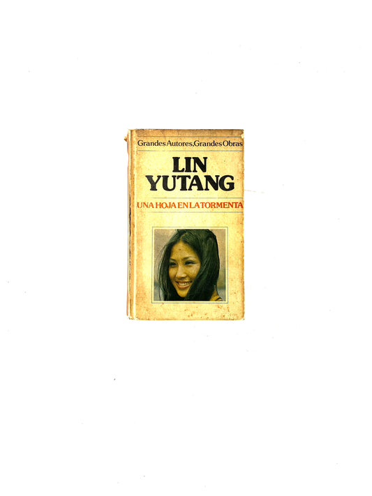 Una hoja en la tormenta by Lin Yutang