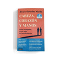 Cabeza, corazón y manos by Álvaro Gonzáles Alorda