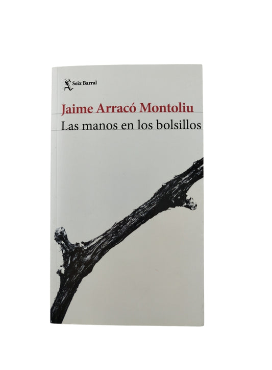 Las manos en los bolsillos by Jaime Arrancó Montoliu