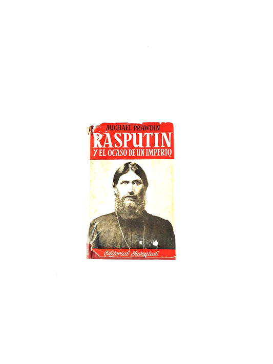 Rasputin y el ocaso de un imperio