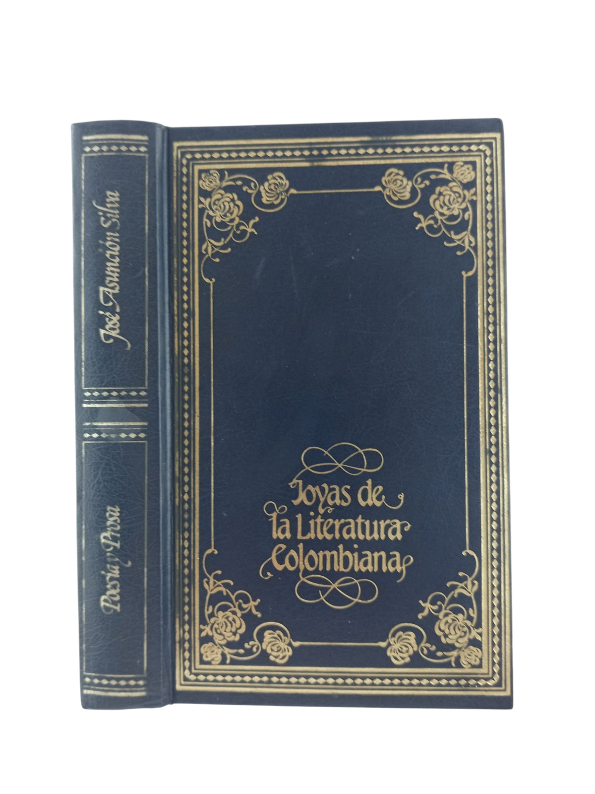 Poesía y prosa by José Asunción Silva