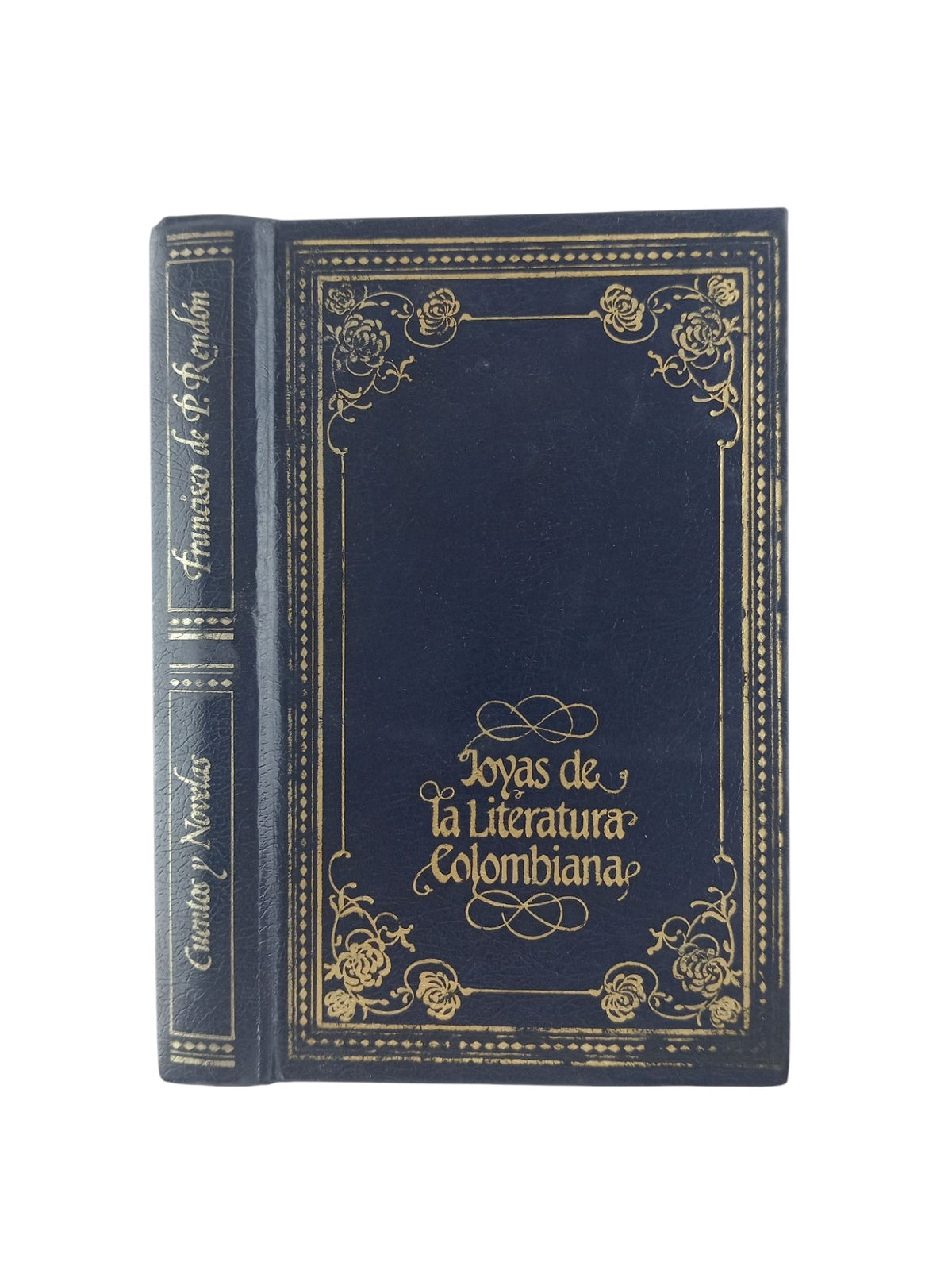 Cuentos y novelas by Francisco de Paula Rendón