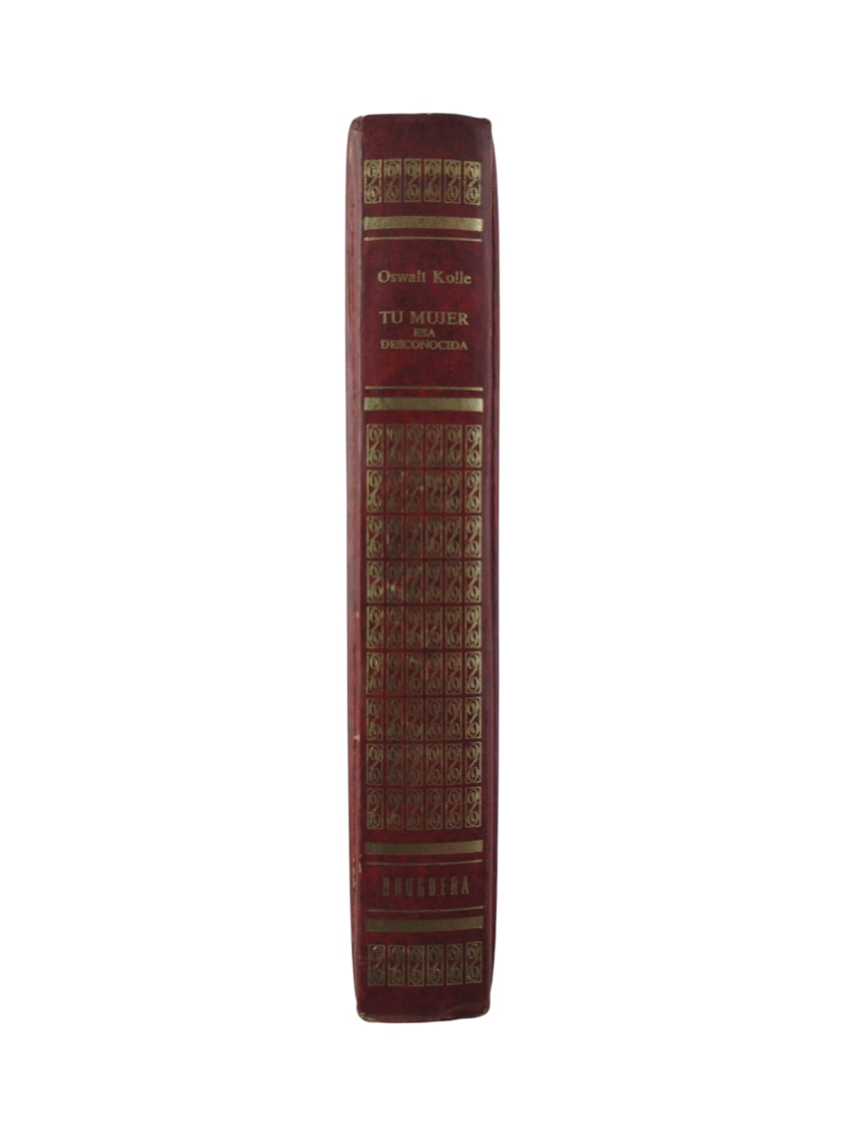 Tu mujer esa desconocida by Oswalt Kolle