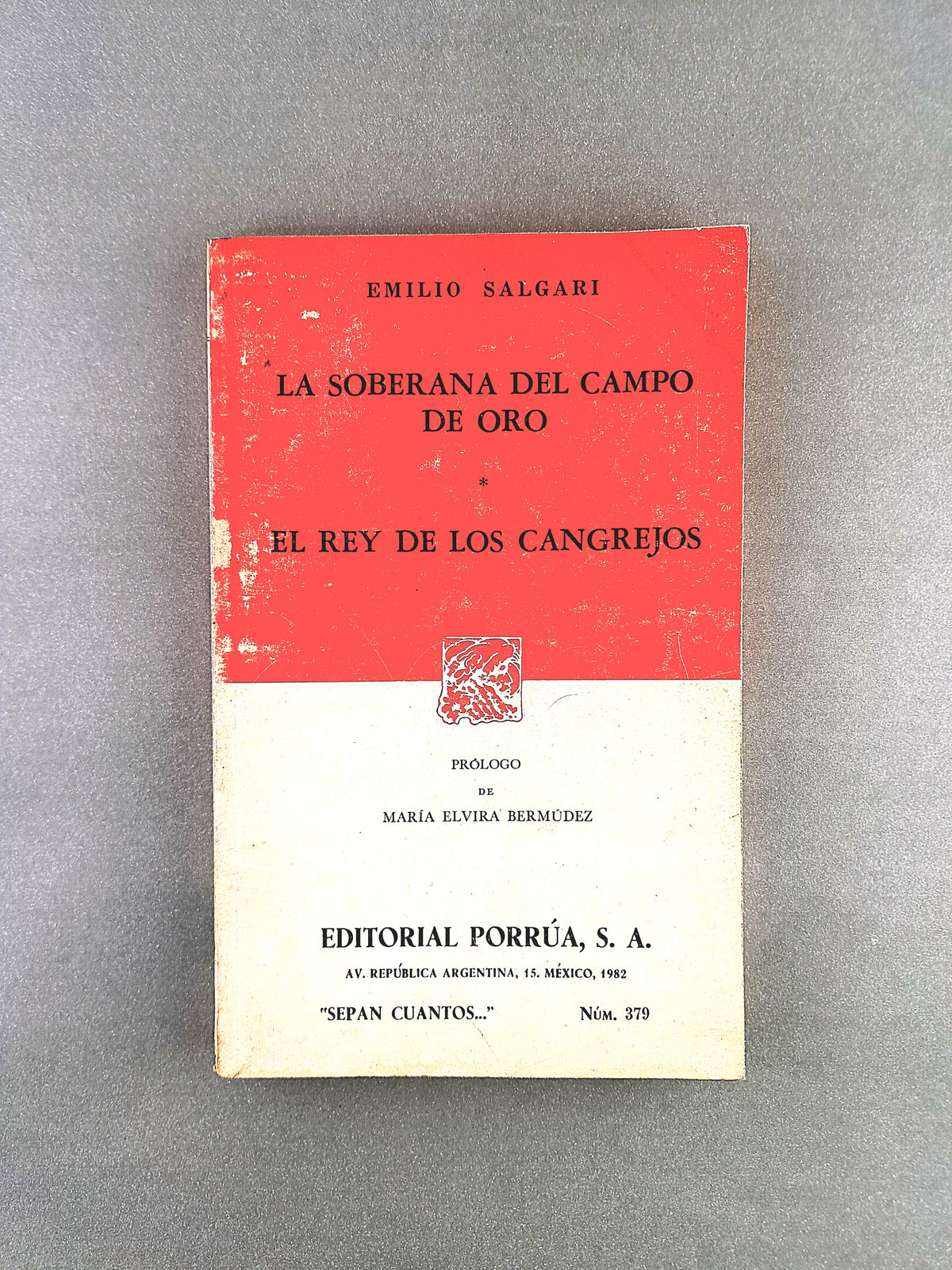 La Soberana del campo de oro El rey de los Cangrejos by Emilio Salgari
