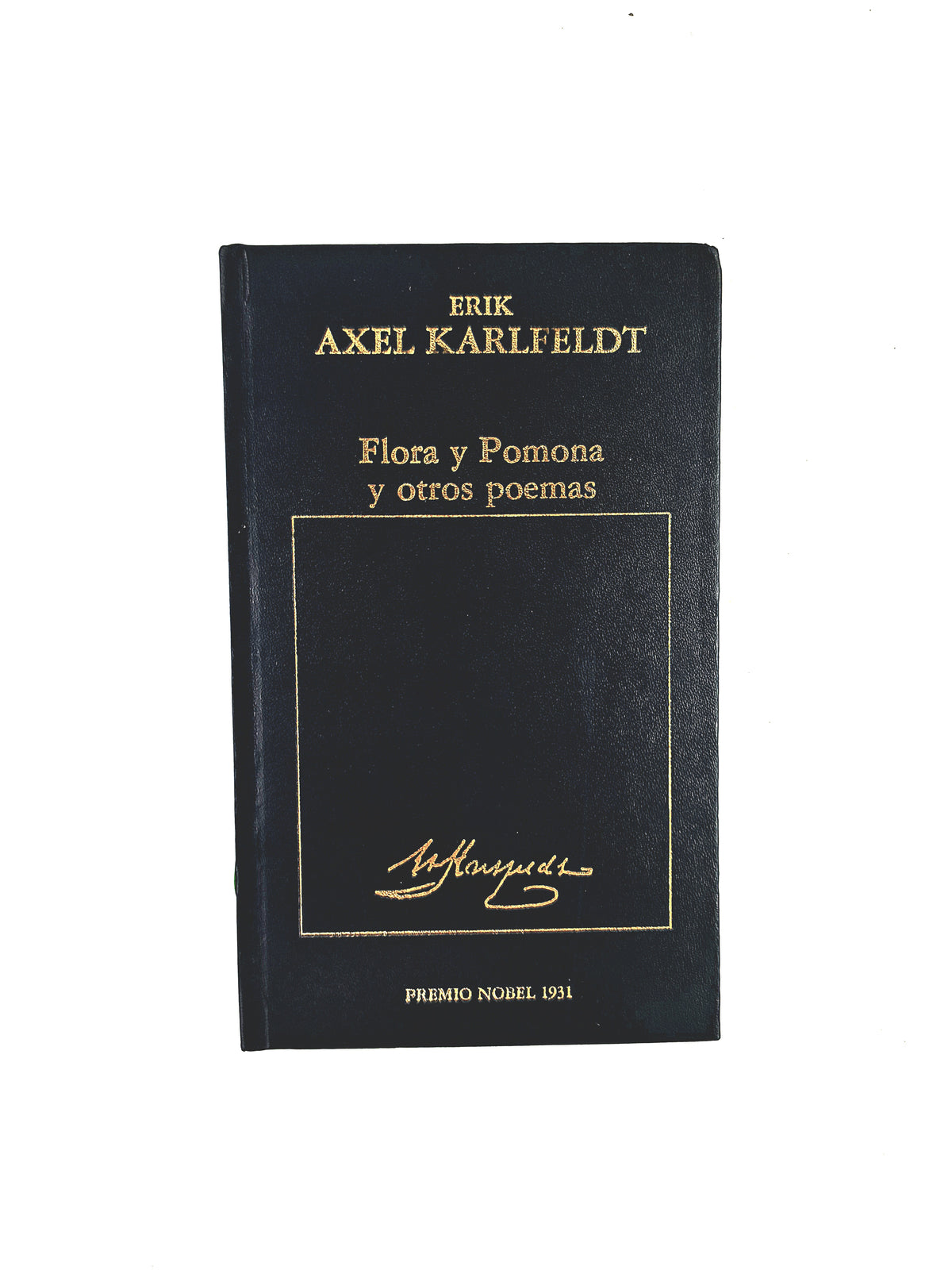 Flora y Pomona y otros Poemas by Erik Axel Karlfeldt