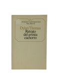 Retrato del artista cachorro by Dylan Thomas