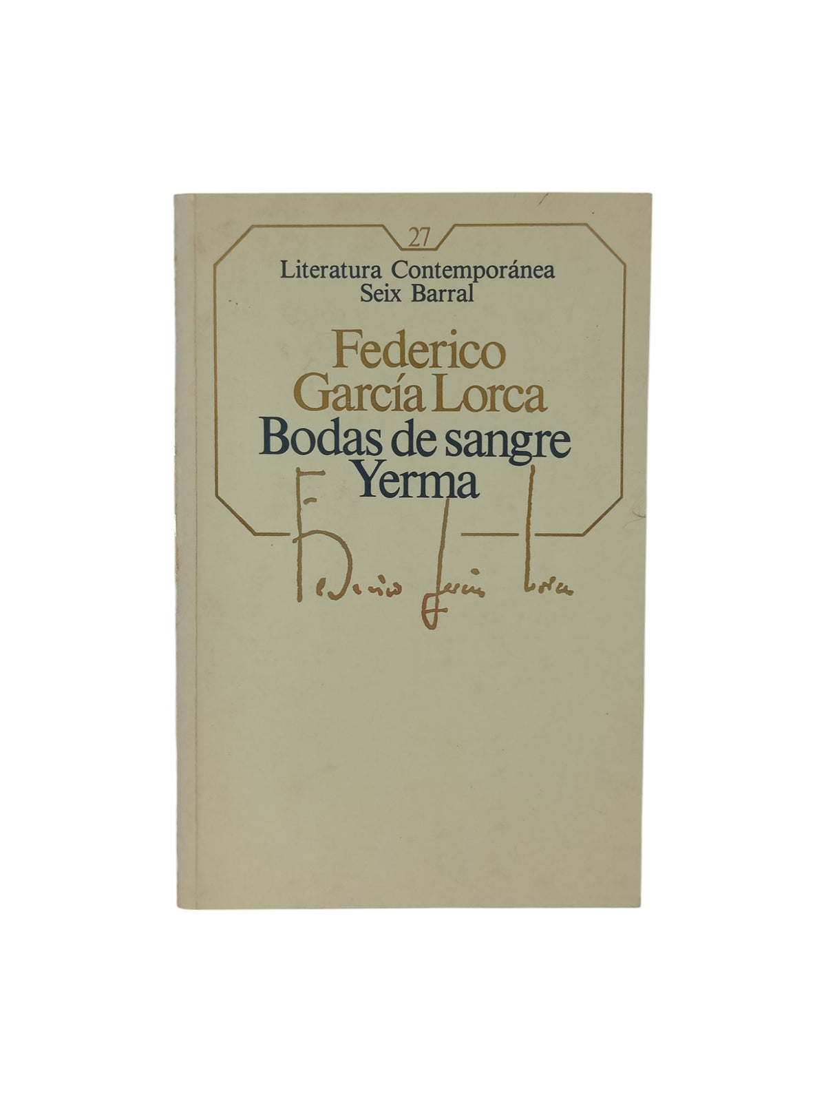 Bodas de sangre Yerma by Federico García Lorca
