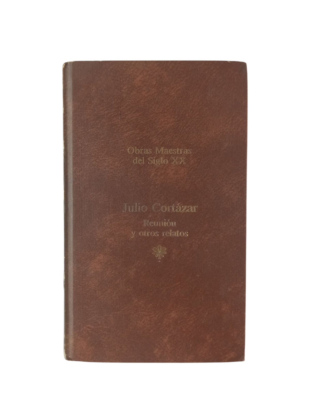 Reunión y otros relatos by Julio Cortázar