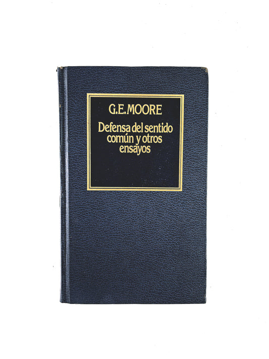 Defensa del sentido común y otros ensayos