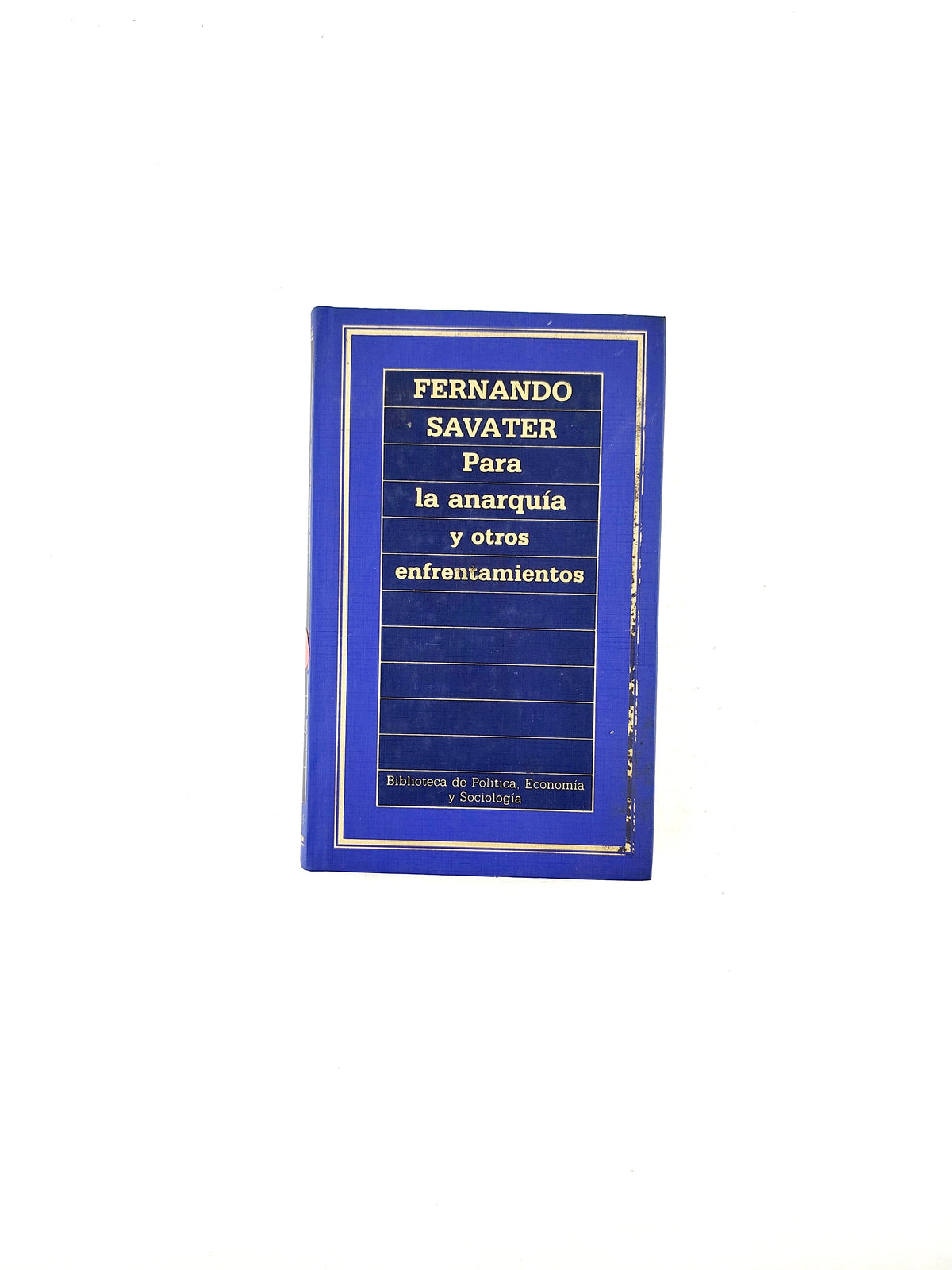 Para la anarquía y otros enfrentamientos by Fernando savater