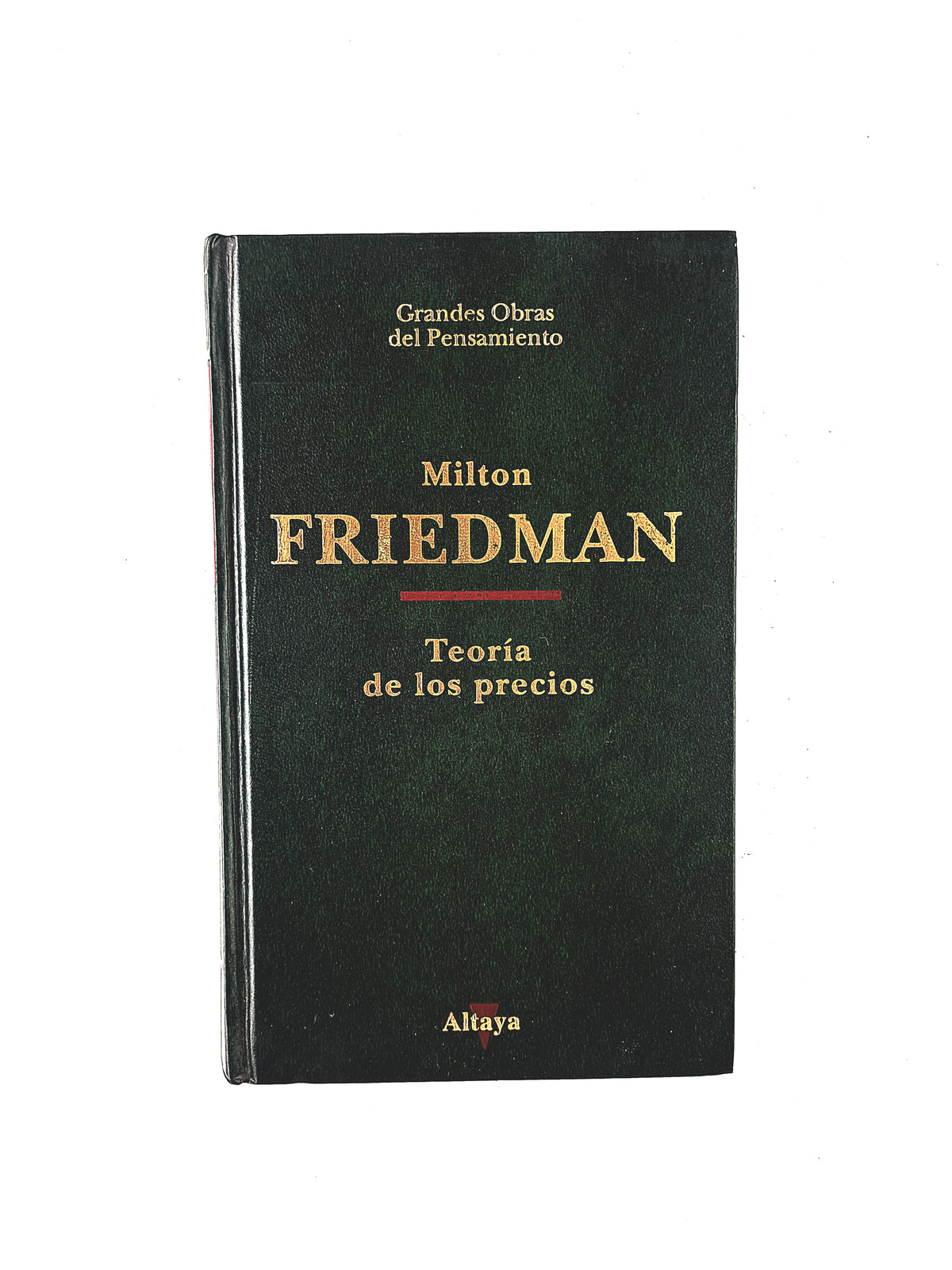 Teoría de los precios by Milton Friedman