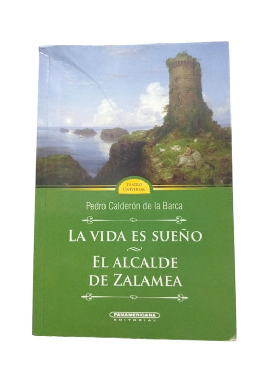 La vida es sueño / El alcalde de Zalamea