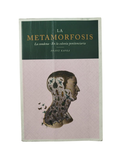 La Metamorfosis la condena en la colonia penitenciaria by Franz Kafka