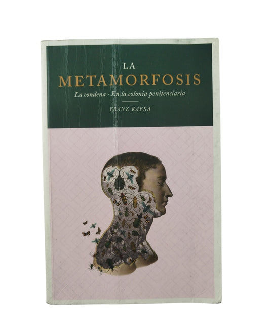 La Metamorfosis la condena en la colonia penitenciaria by Franz Kafka